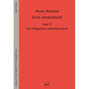 Droit administratif Tome 2, Les obligations administratives