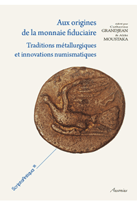 Aux origines de la monnaie fiduciaire : traditions métallurgiques et innovations numismatiques