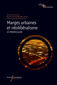 Marges urbaines et néolibéralisme en Méditerranée