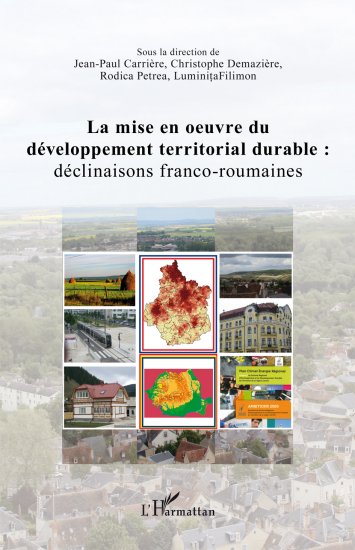 La mise en oeuvre du développement territorial durable : déclinaisons franco-roumaines