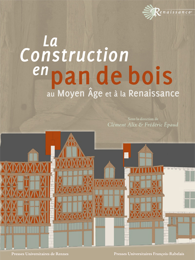 La construction en pan de bois au Moyen Âge et à la Renaissance