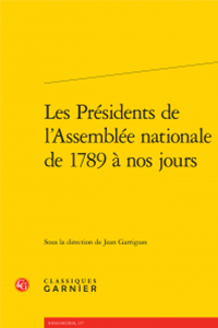 Les Présidents de l&rsquo;Assemblée nationale de 1789 à nos jours