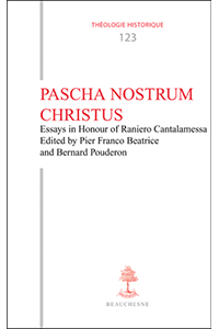 Pascha nostrum Christus. Essays in Honour of Raniero Cantalamessa