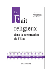 Le fait religieux dans la construction de l&rsquo;Etat