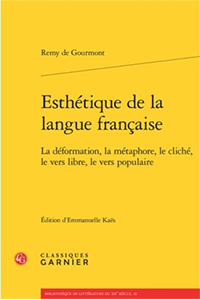 Esthétique de la langue française. La déformation, la métaphore, le cliché, le vers libre, le vers populaire
