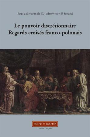 Le pouvoir discrétionnaire : regards croisés franco-polonais