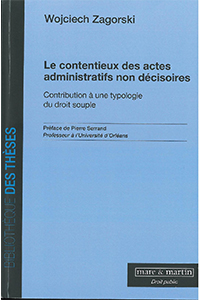Le contentieux des actes administratifs non décisoires. Contribution à une typologie du droit souple
