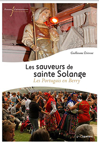 Les sauveurs de sainte Solange. Les Portugais en Berry