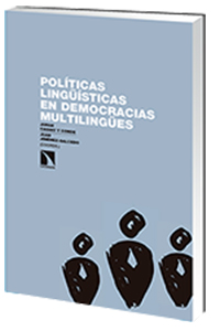 Políticas lingüísticas en democracias multilingües: ¿es evitable el conflicto?