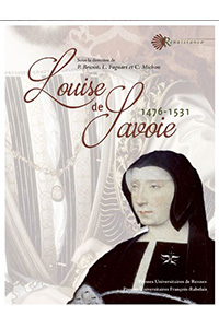 [Ouvrage collectif] Louise de Savoie (1476-1531)