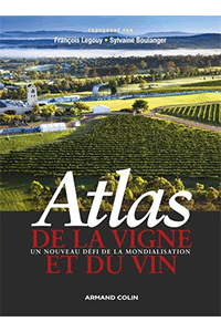 Atlas de la vigne et du vin : Un nouveau défi de la mondialisation