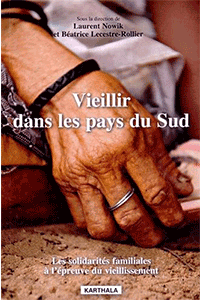 Vieillir dans les pays du Sud. Les solidarités familiales à l&rsquo;épreuve du vieillissement