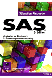 SAS : Introduction au décisionnel : du data management au reporting
