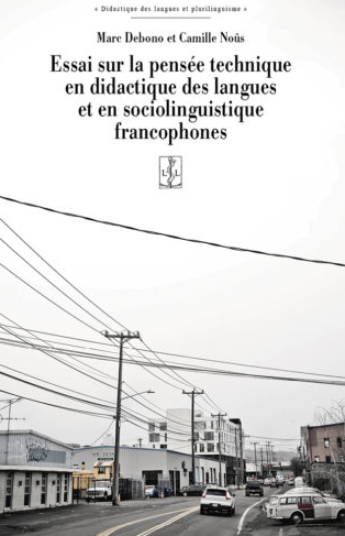 Essai sur la pensée technique en didactique des langues et en sociolinguistique francophones