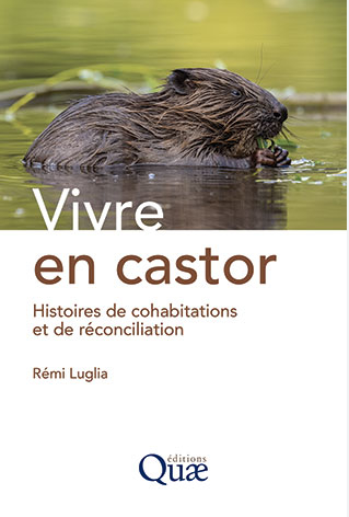 Vivre en castor – Histoires de cohabitations et de réconciliation