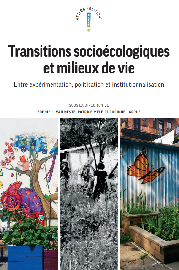 Transitions socioécologiques et milieux de vie Entre expérimentation, politisation et institutionnalisation