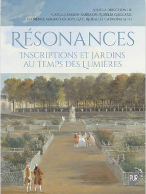 Résonances. Inscriptions et jardins au temps des Lumières