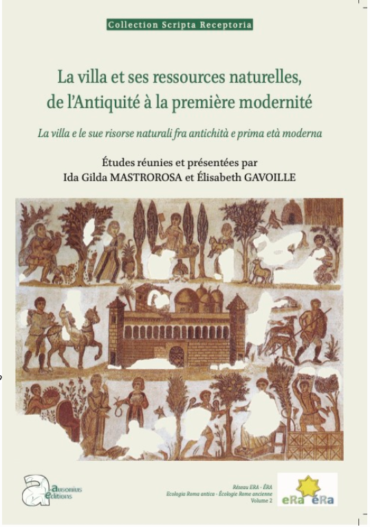 La villa et ses ressources naturelles, de l&rsquo;antiquité à la première modernité