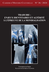 Traduire : enjeux identitaires et altérité à l’épreuve de la mondialisation