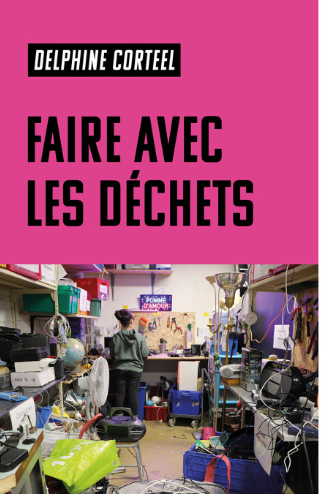 Faire avec les déchets