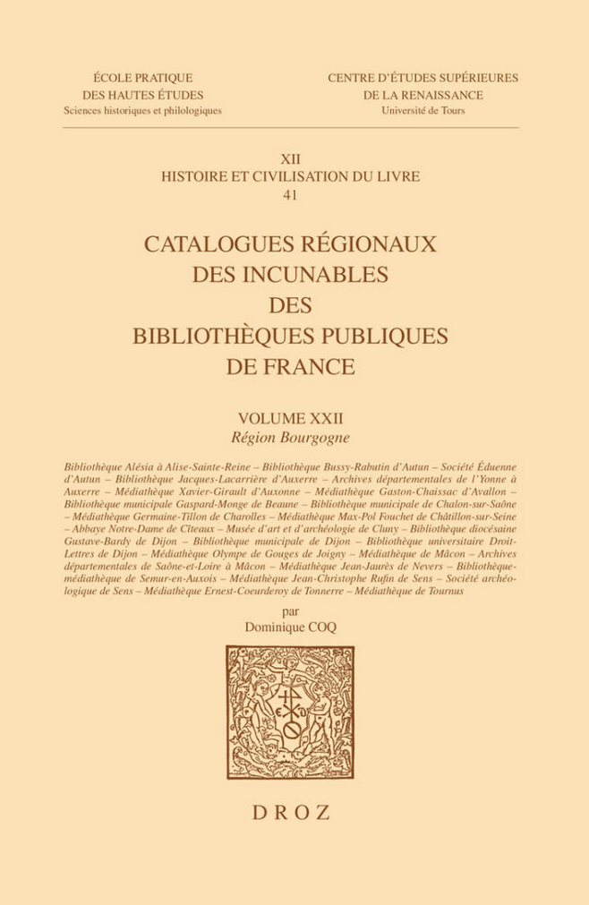 Catalogues régionaux des incunables des bibliothèques publiques de France. Volume XXII – Région Bourgogne