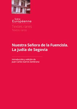 Nuestra Señora de la Fuencisla. La judía de Segovia