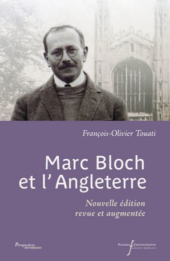 Marc Bloch et l’Angleterre Nouvelle édition revue et augmentée