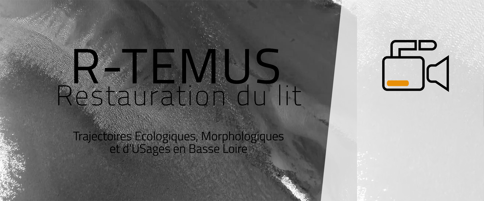 [Film documentaire] R-TEMUS – Restauration du lit de la Loire